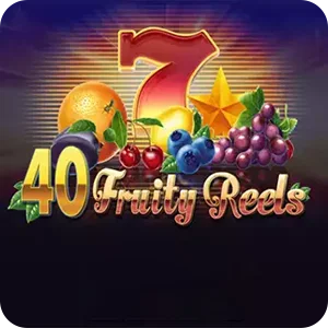 40 FRUITY REELS