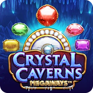 CRYSTAL CAVERNS MEGAWAYS™
