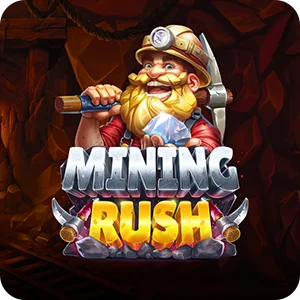 MINING RUSH