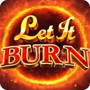 LET IT BURN