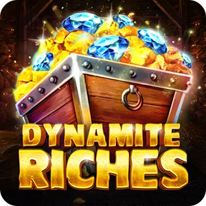 DYNAMITE RICHES