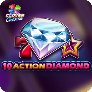 10 ACTION DIAMOND  - CLOVER CHANCE
