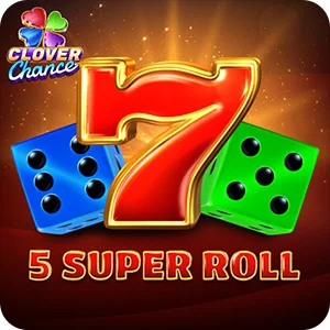 5 SUPER ROLL